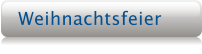 Weihnachtsfeier