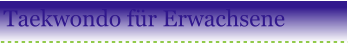 Taekwondo fr Erwachsene
