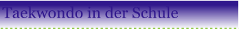 Taekwondo in der Schule
