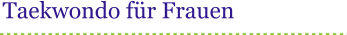 Taekwondo fr Frauen