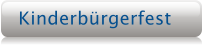 Kinderb�rgerfest